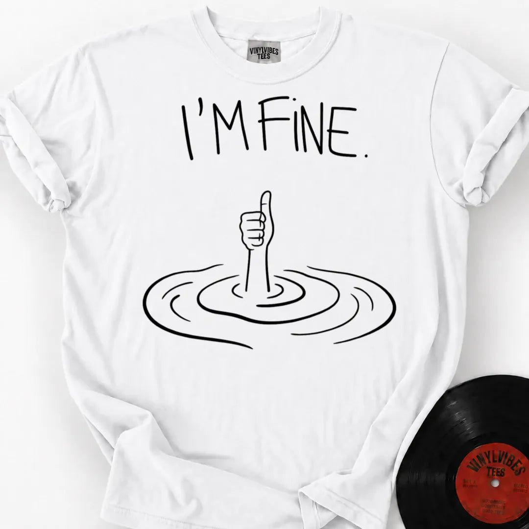 Printify T-Shirt White / S I'm Fine Premium T-Shirt