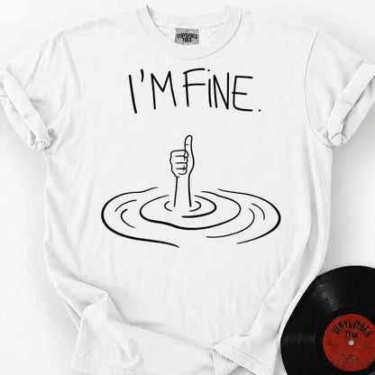 Printify T-Shirt White / S I'm Fine Premium T-Shirt