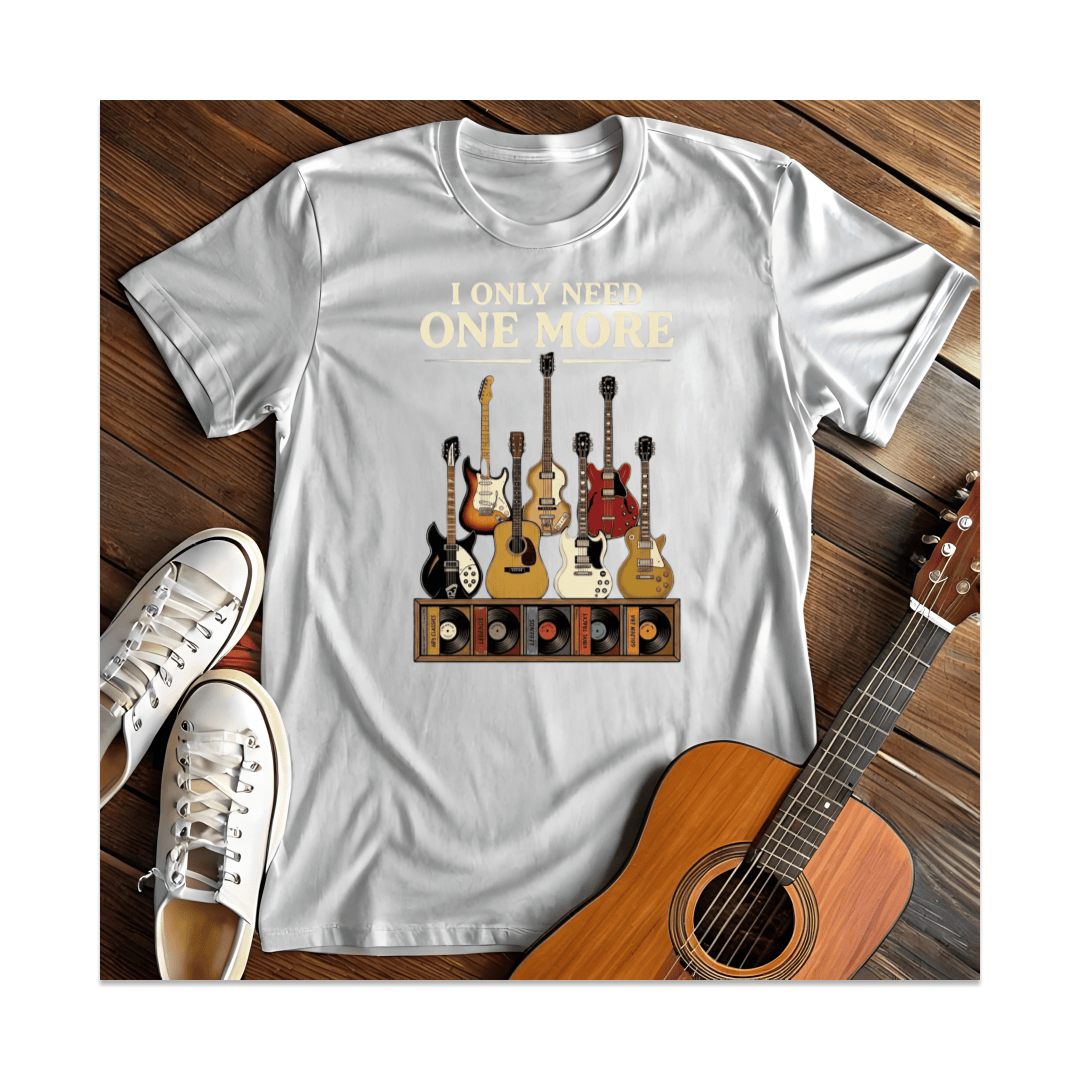 Printify T-Shirt White / S I Only Need One More Guitar T-Shirt