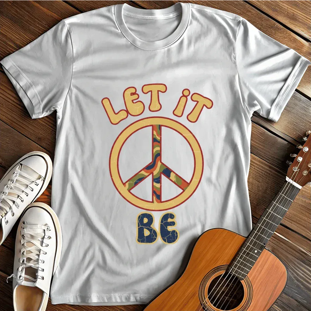 Printify T-Shirt White / S Let It Be T Shirt