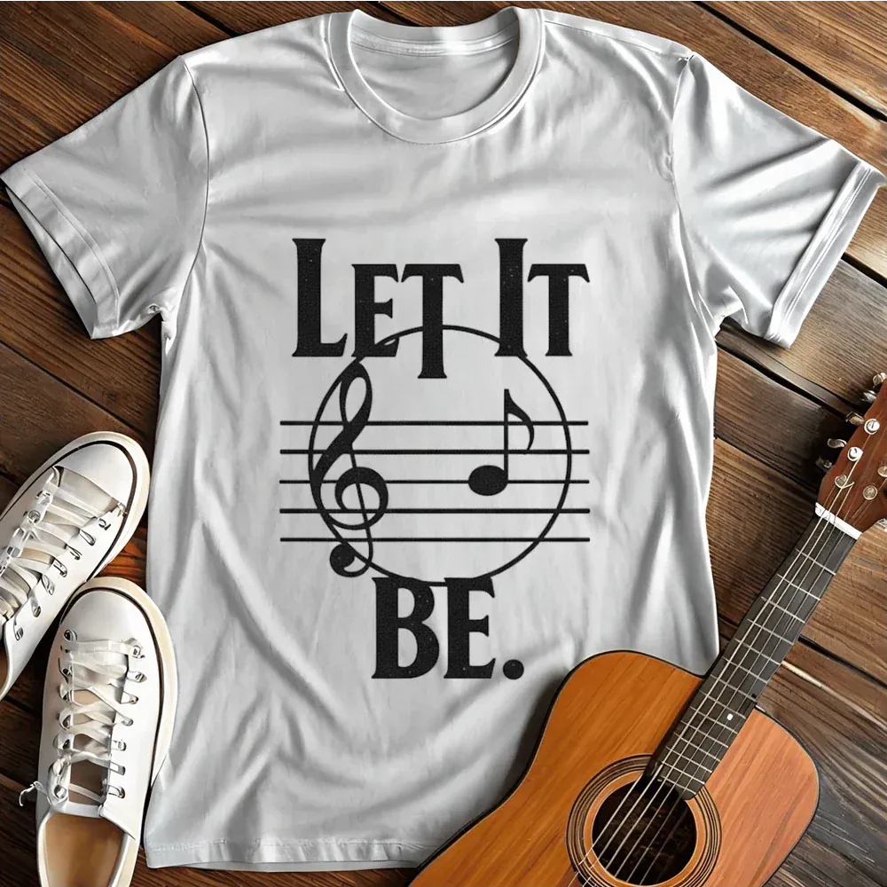 Printify T-Shirt White / S Let It Be T Shirt 3