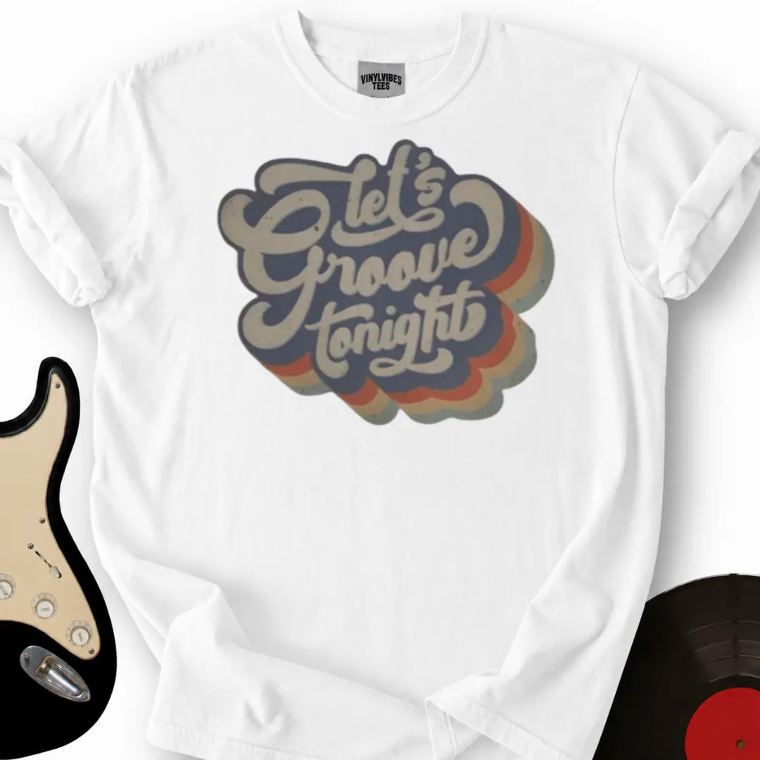 Printify T-Shirt White / S Let`s Groove T-Shirt