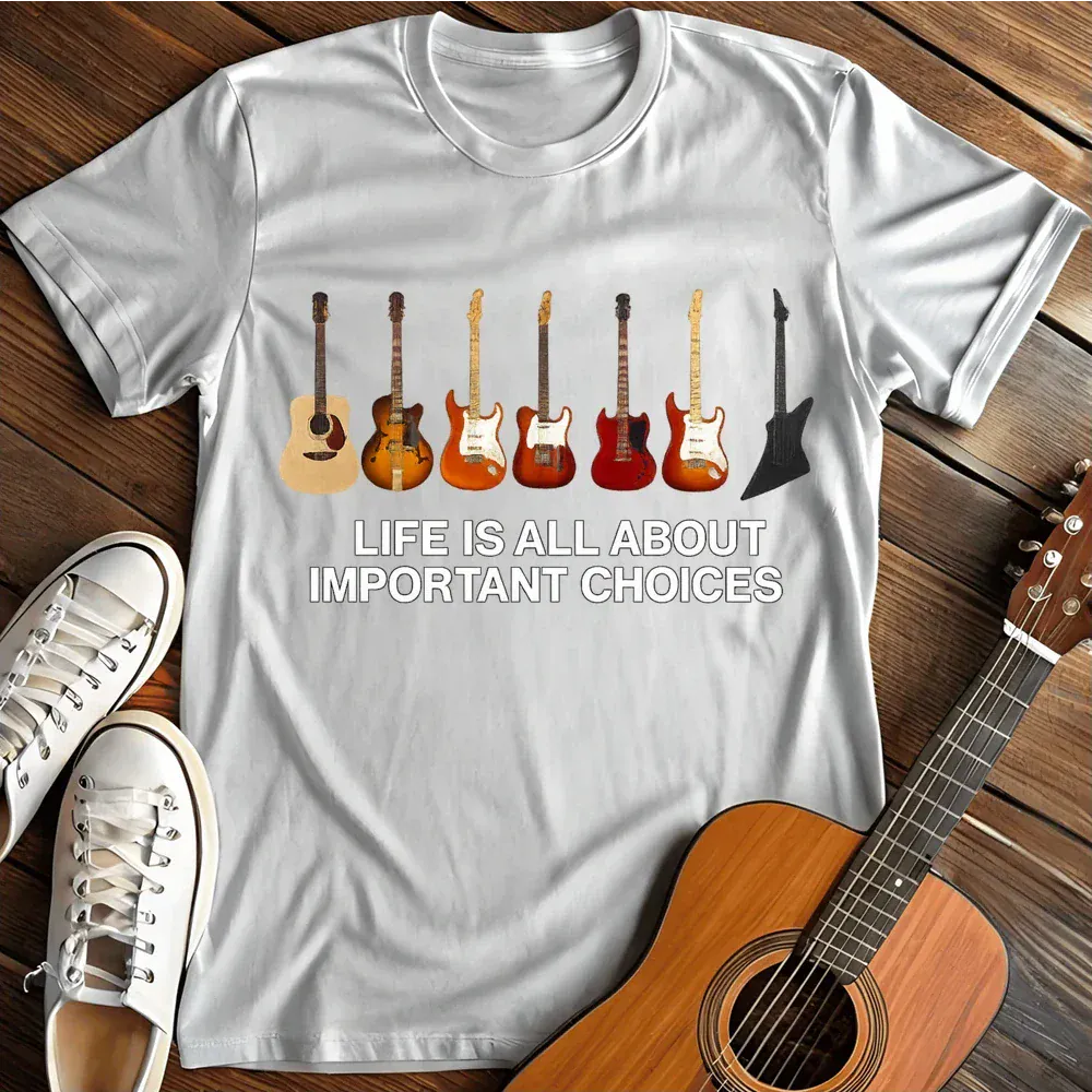 Printify T-Shirt White / S Life Is All About Important Choices T Shirt