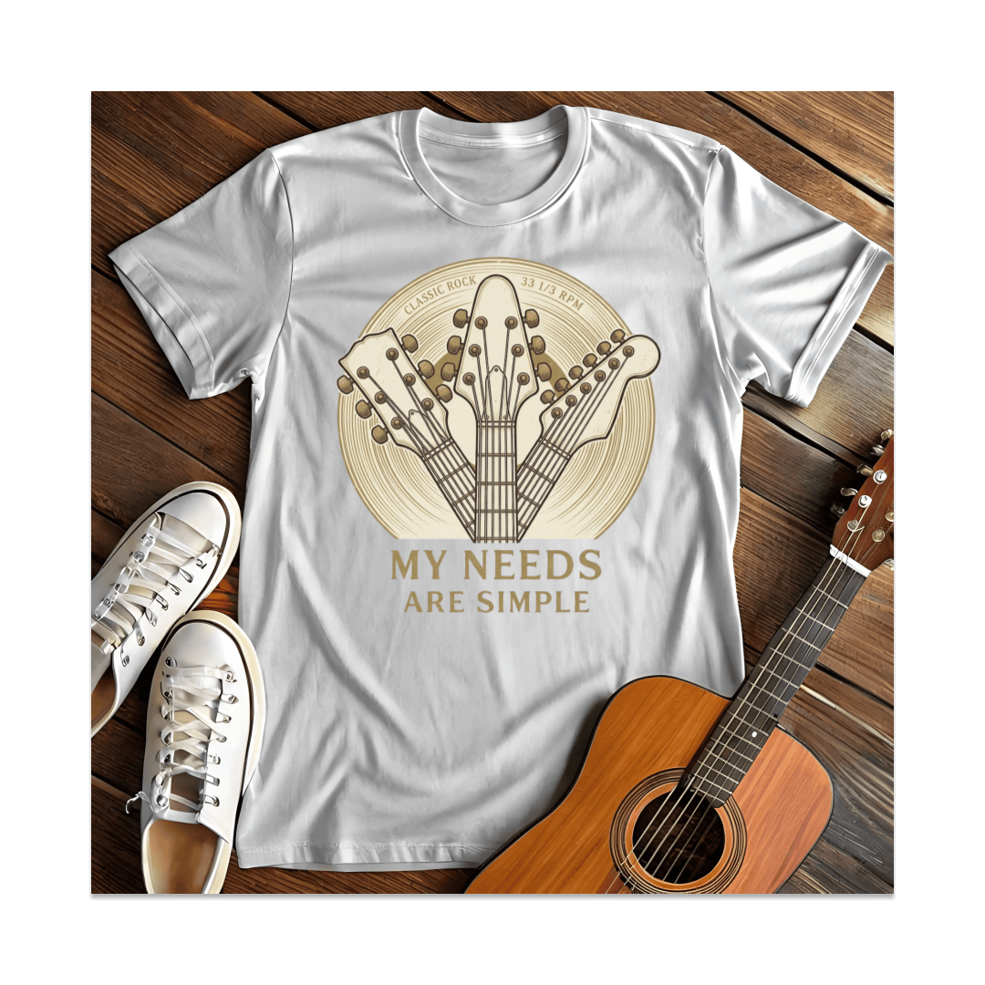 Printify T-Shirt White / S My Needs Are Simple Classic Rock T-Shirt