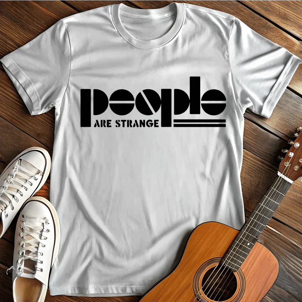 Printify T-Shirt White / S People Are Strange Ii T Shirt