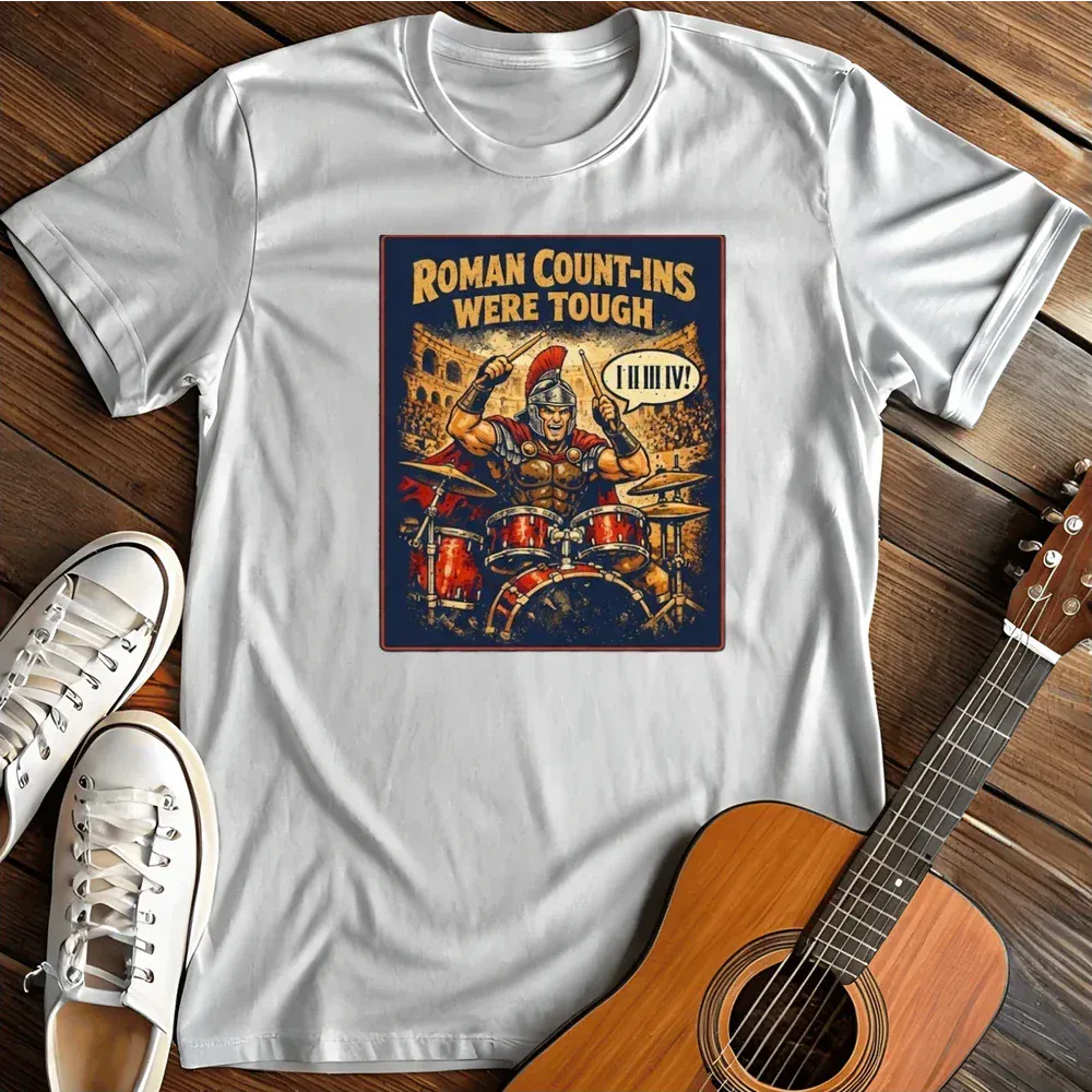 Printify T-Shirt White / S Roman Count Ins Were Tough T Shirt