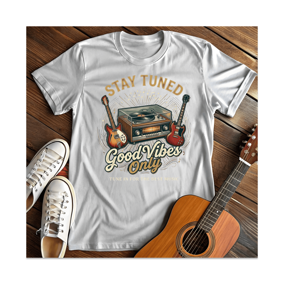 Printify T-Shirt White / S Stay Tuned Good Vibes Only T-Shirt
