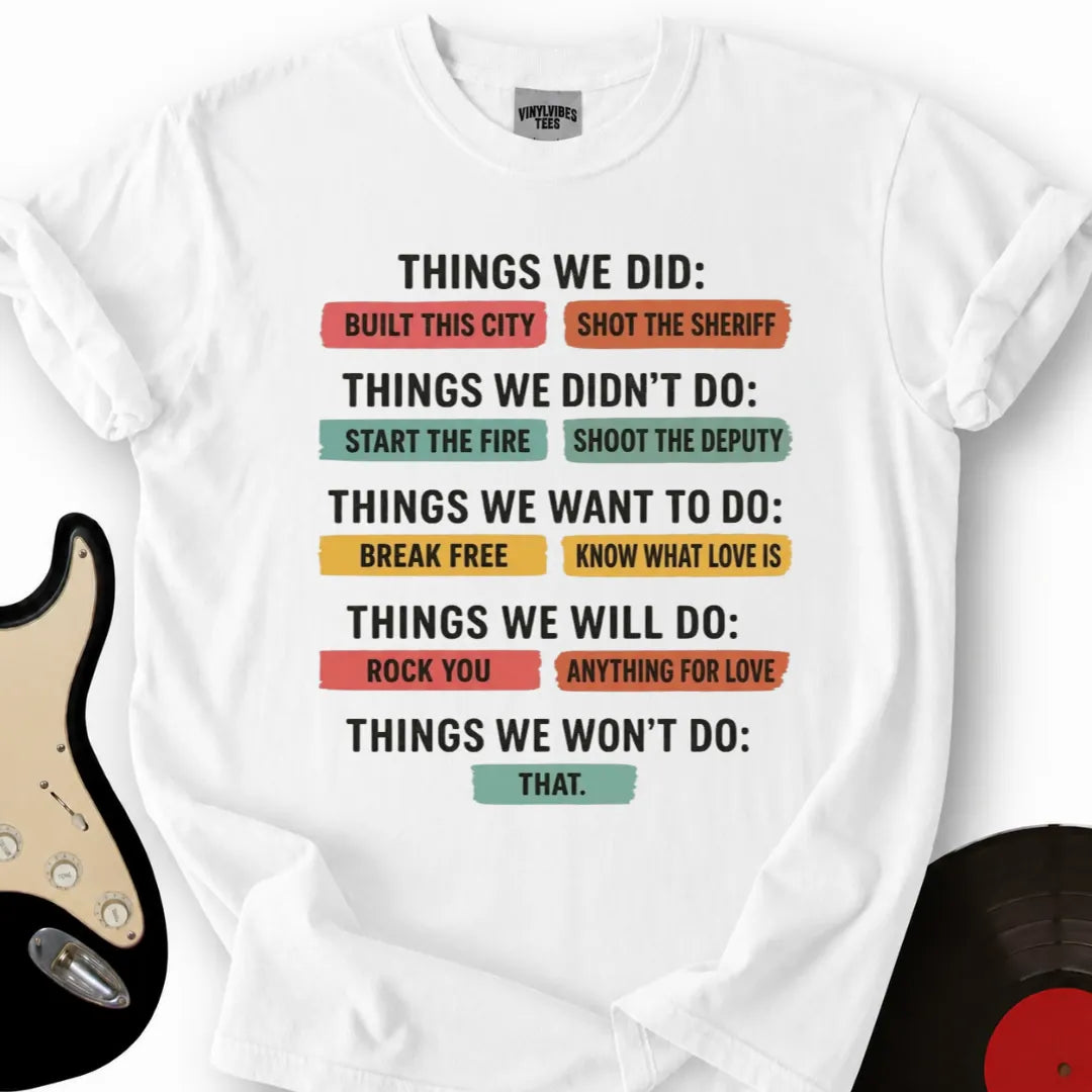 Printify T-Shirt White / S Things We Did T-Shirt