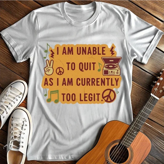 Printify T-Shirt White / S Unable To Quit T Shirt