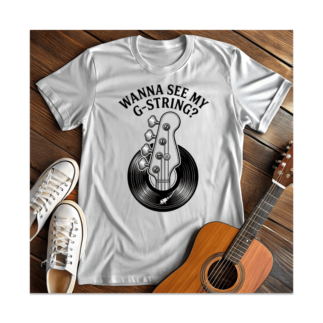Printify T-Shirt White / S Wanna See My G-String Bass T-Shirt