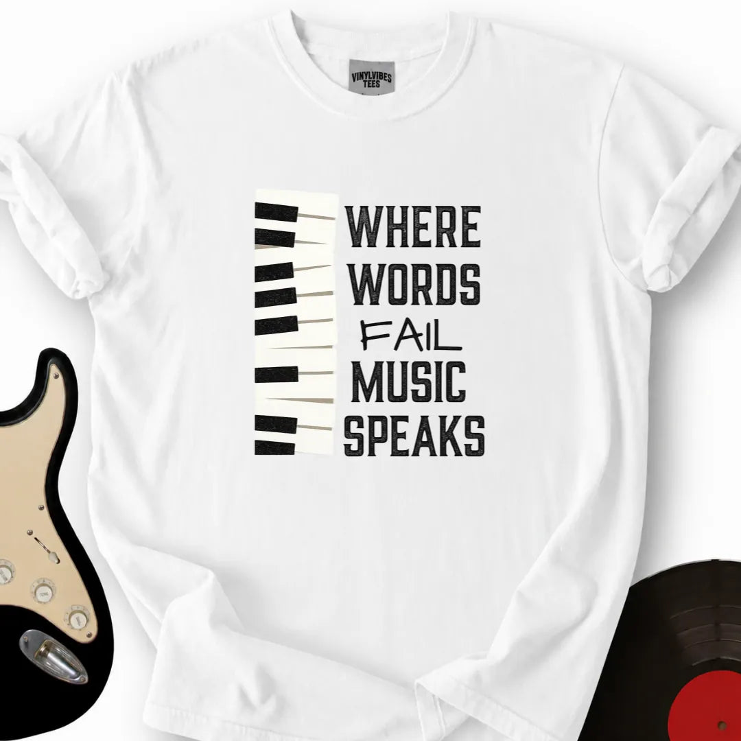 Printify T-Shirt White / S Where Words Fail T-Shirt Music Speaks T-Shirt